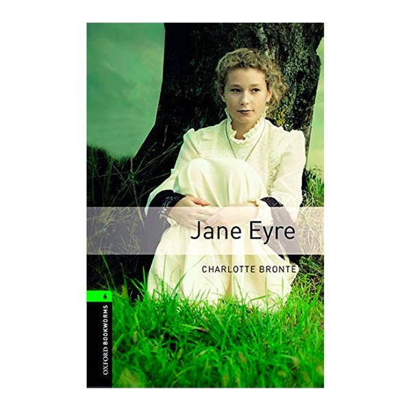 Oxford Bookworms Library: Level 6 Jane Eyre Book