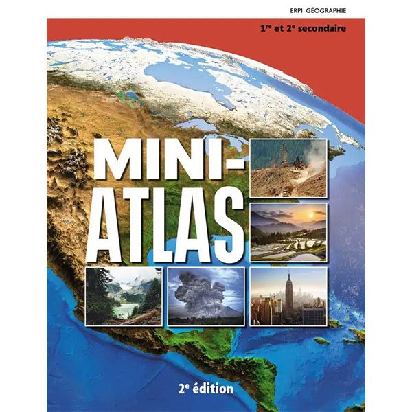 EspaceTemps : Mini-atlas - 2e édition - Géographie - Secondaire 1 et 2