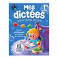 Cahier Mes dictées pour bien écrire - 1re année