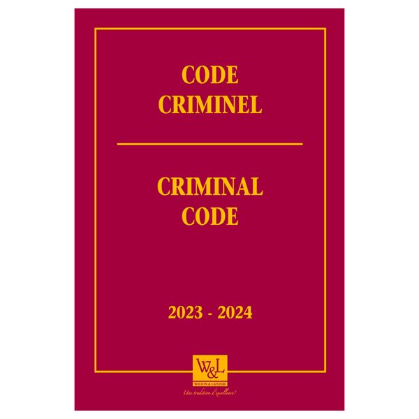 Code criminel - Criminal Code 2023-2024