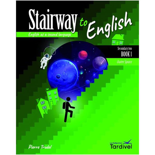 Student's workbook - Stairway To English, Book 1 : Outer Space - 2nd Edition - English as a Second Language - Secondary 2