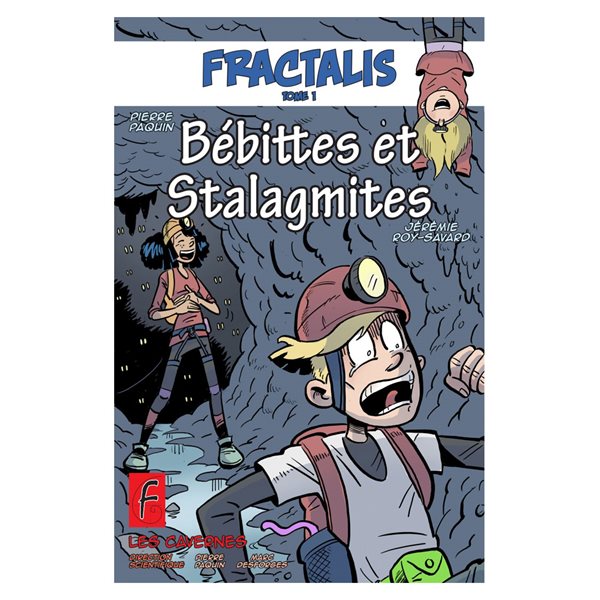 Fractalis T.1 : Bébittes et Stalagmites