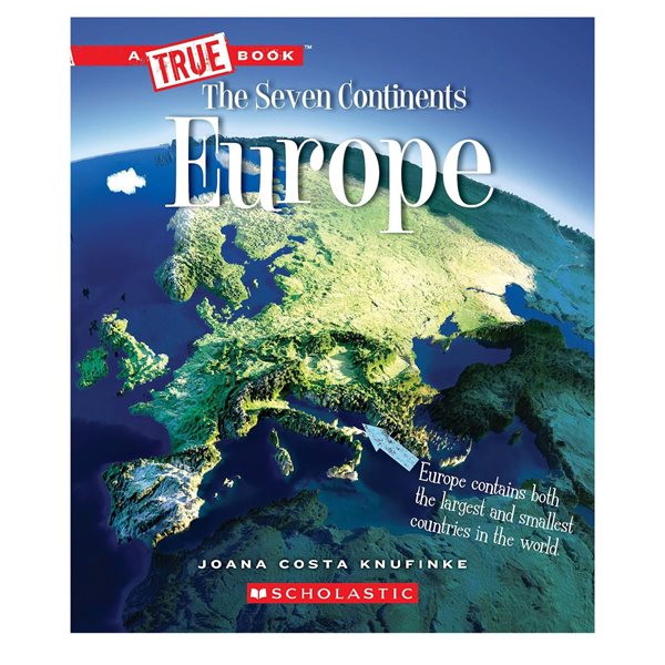 Europe (A True Book: The Seven Continents)