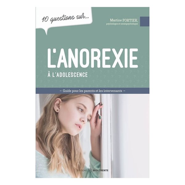 10 questions sur... L'anorexie à l'adolescence