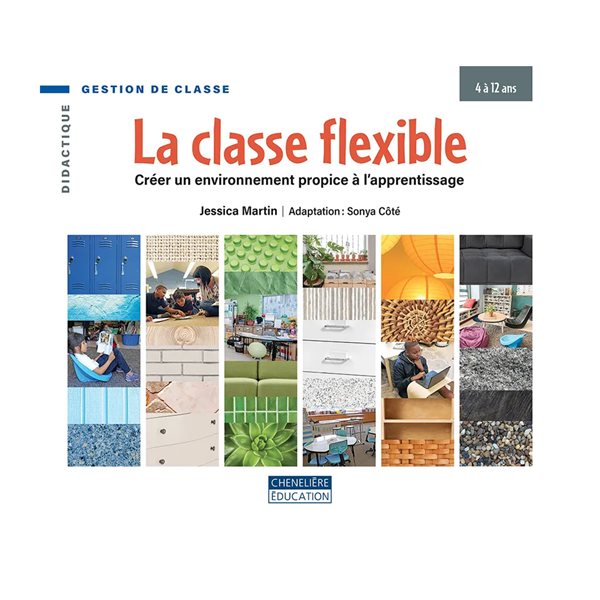 La classe flexible - Créer un environnement propice à l'apprentissage