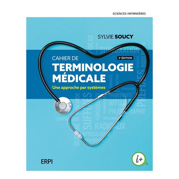 Cahier de terminologie médicale, 3e édition