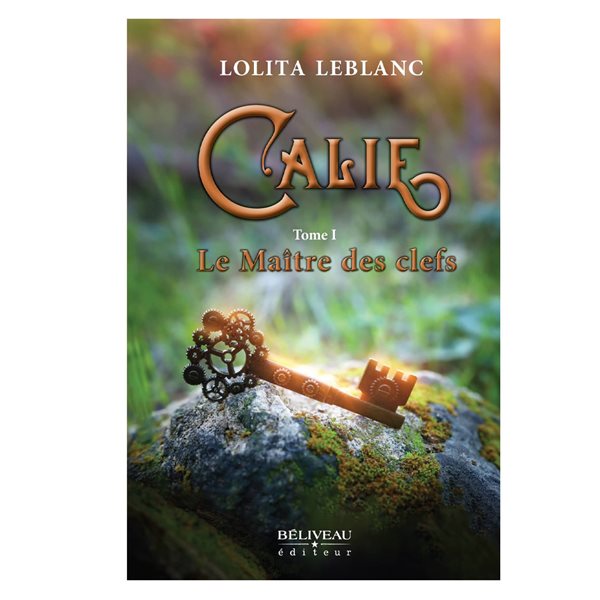 Le maître des clefs, Tome 1, Calie