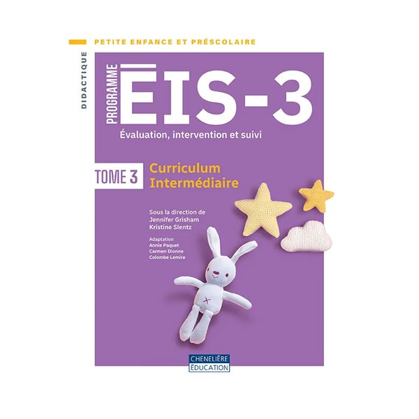 Curriculum intermédiaire, Tome 3, Programme ÉIS-3 : évaluation, intervention et suivi