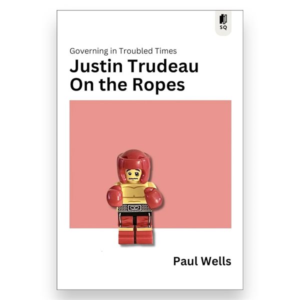 Justin Trudeau on the Ropes