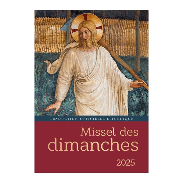 Missel des dimanches 2025 : année liturgique du 1er décembre 2024 au 30 novembre 2025 : lectures de l'année C