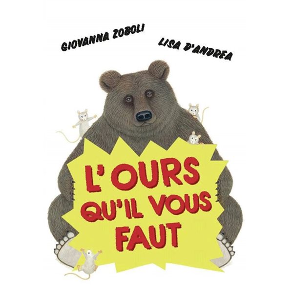 L'ours qu'il vous faut