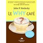 Why café (Le)