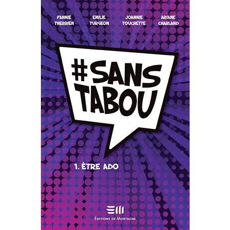 Être ado, Tome 1, #sanstabou