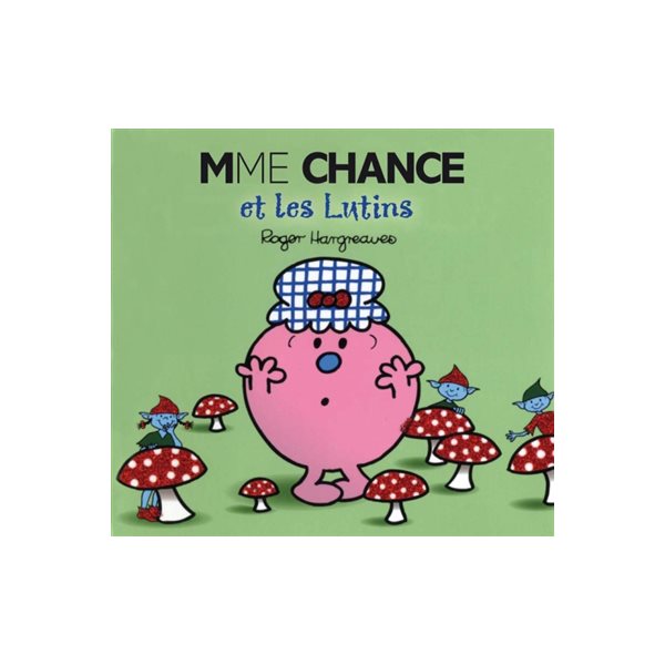 Mme Chance et les lutins