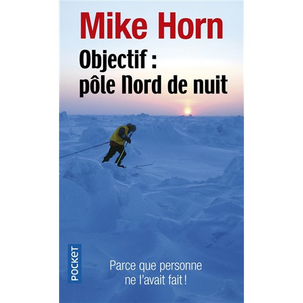 Objectif: pôle nord de nuit