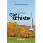 Révolution des gaz de schiste (la)