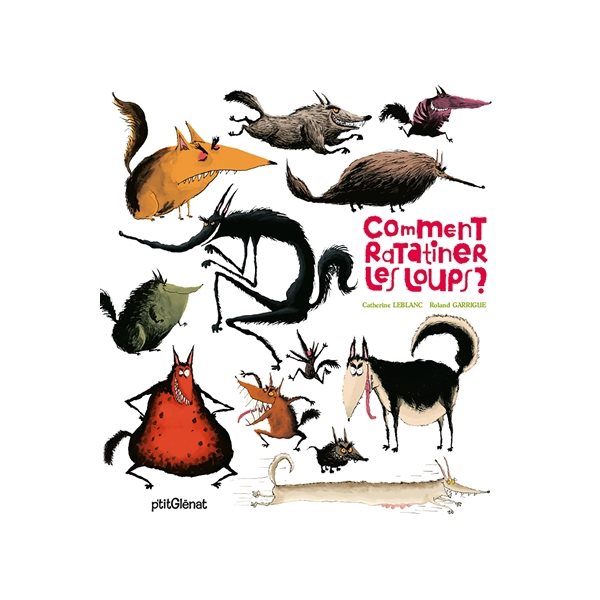 Comment ratatiner les loups?