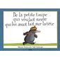 De la petite taupe qui voulait savoir qui lui avait fait sur la tête (rigide)