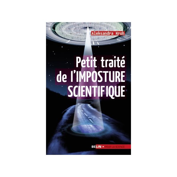 Petit traité de l'imposture scientifique