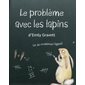 Le problème avec les lapins