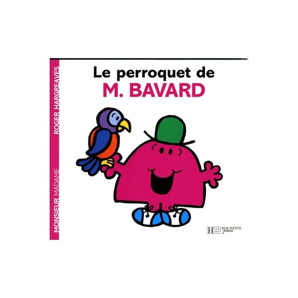 Perroquet de m. bavard (le)