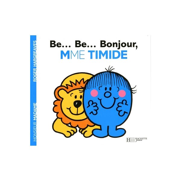 Be... be... bonjour, mme timide