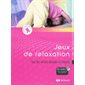 Jeux de relaxation : pour des enfants détendus et attentifs