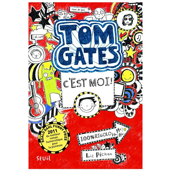 Tom Gates, c'est moi! T. 1