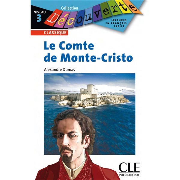 Comte De Monte-Cristo, Clé  français facile. Découverte. Niveau 3