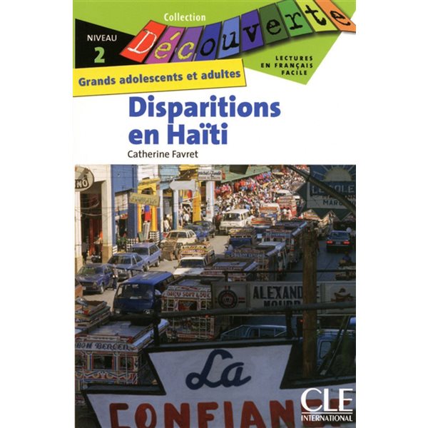 Disparitions En Haiti,  Clé  français facile. Découverte. Niveau 2