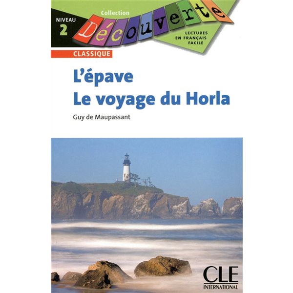 L'épave - Le Voyage Du Horla, Clé  français facile. Découverte. Niveau 2