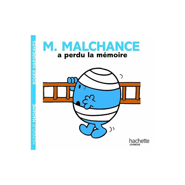 Monsieur Malchance a perdu la mémoire