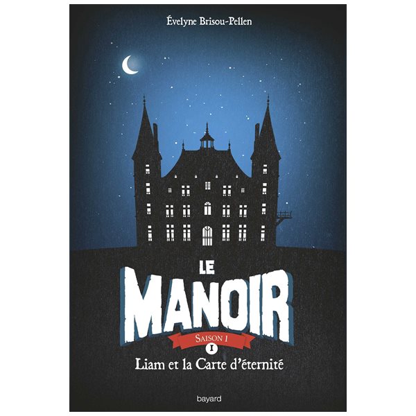 Manoir (Le) T.01 Liam et la carte d'éternité
