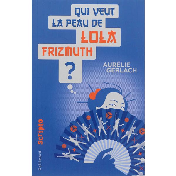 Qui veut la peau de Lola Frizmuth