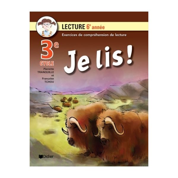 Je lis 3e cycle lecture 6e année