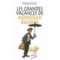 Grandes vacances de monsieur bardin (les)