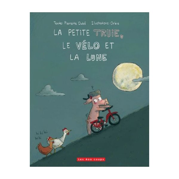 La petite truie, le vélo et la lune