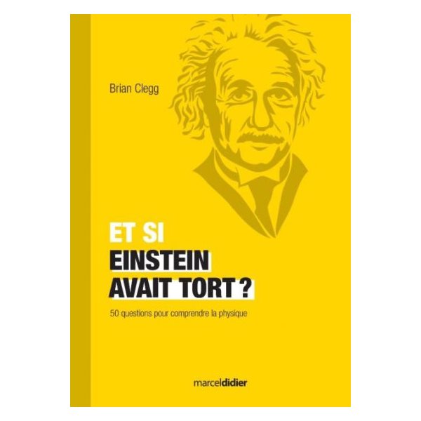 Et si Einstein avait tort?