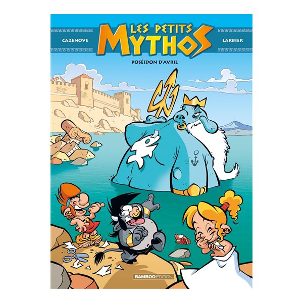 Poséidon d'avril, Tome 4, Les petits Mythos