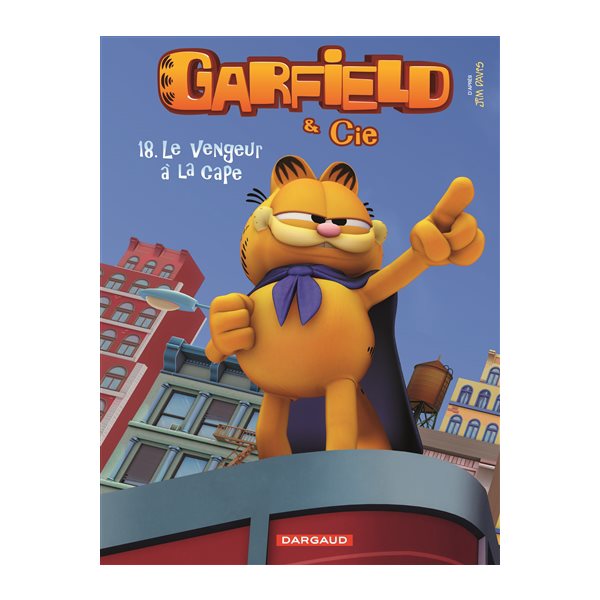 Le vengeur à la cape, Tome 18, Garfield & Cie