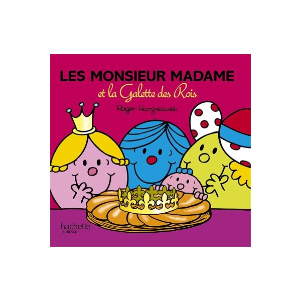 Les Monsieur Madame et la galette des Rois