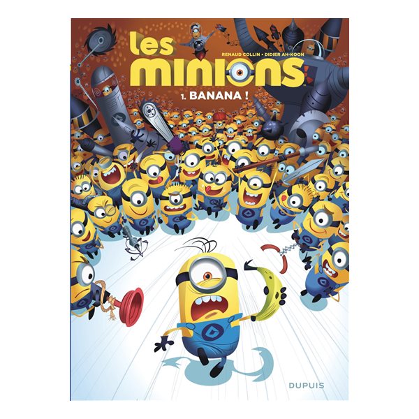 Banana !, Tome 1, Les Minions