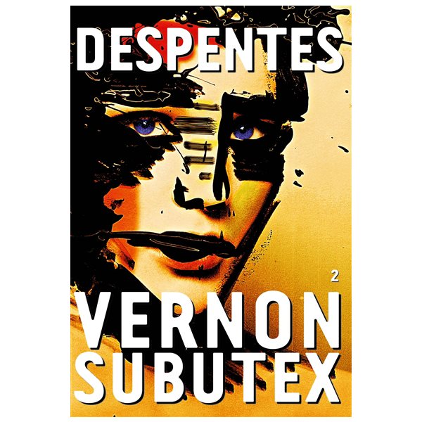 Vernon Subutex T.02