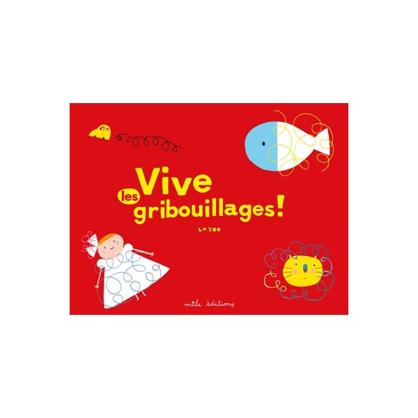 Vive les gribouillages !