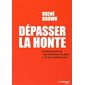 Dépasser la honte