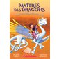 Au secours du dragon du Soleil, Tome 2, Maîtres des dragons