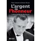 L'argent ou l'honneur