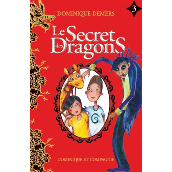 Le secret des dragons, Tome3