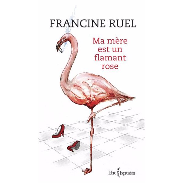 Ma mère est un flamant rose