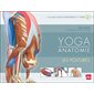 Les postures, Tome 2, Yoga anatomie